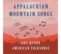 Various Appalachian Mountain Songs & Other American Folksongs Paperback Book Various Multicolor