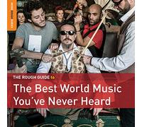 Various Arists - The Rough Guide to the Best World Music You've Never Heard