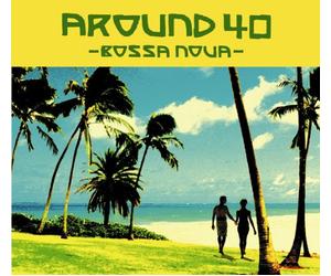Various - Around 40-Bossa Nova