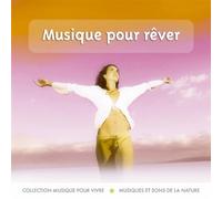 various artist - Musique pour rêver (UK Import)