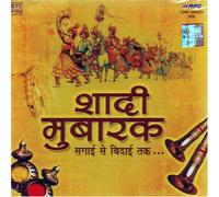 Various artist - Shadi mubarak-sagai se bidai tak(indian/movie songs/hit film music/collection of songs/romantic,emotional songs/various artists)