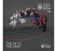 Various Artistes - The Royal Edinburgh Military Tattoo 2018 - The Sky's The Limit