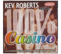 Various Artists - 100% Casino: KEV ROBERTS PERSENTS;VOLUME 2;20 STORMIN' CLASSICS FROM THE