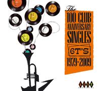 Various Artists - The 100 Club Anniversary Singles 6TS 1979-2009