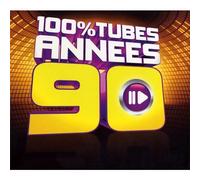 Various Artists - 100% Tubes Annee 90