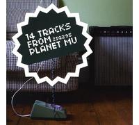 Various Artists - 14 Tracks From Planet Mu