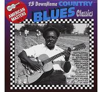 Various Artists - 15 Down Home Country Blues Classics