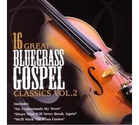 Various Artists - 16 Great Bluegrass Gospel Classics, Vol. 2