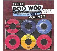 Various Artists - 1950s Doo Wop Classics and Rarities First Time In Stereo, Vol. 3