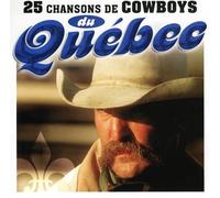 Various Artists - 25 Chansons de Cowboys du Quebec [Import]