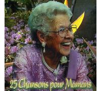 Various Artists - 25 Chansons Pour Mamans