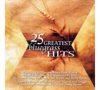 Various Artists - 25 Greatest Bluegrass Hits