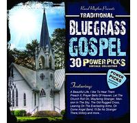 Various Artists - 30 Traditional Bluegrass Gospel Power Picks