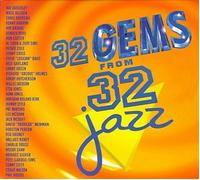 Various Artists - 32 Gems from 32 Jazz