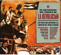 Various Artists - 50 Aniversario del Triunfo de la La Revolución