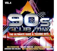 Various Artists : 90s Club Mix: The Ultimate Rave & Techno Hits - Volume 4 CD 2