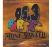 Various Artists - 95.3 Party Most Wanted 1