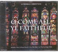 Various Artists - A Choral Christmas - O Come All Ye Faithful