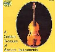 Various Artists - A Golden Treasury of Ancient Instruments