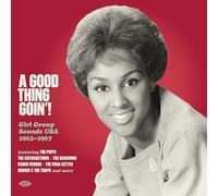 VARIOUS ARTISTS - A GOOD THING GOIN - GIRL GROUP SOUNDS USA 1962- - B1111z