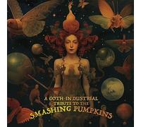 Various Artists - A Goth-Industrial Tribute To The Smashing Pumpkins [VINYL]