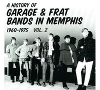 Various Artists - A History of Garage & Frat Bands in Memphis 1960-1975, Vol. 2