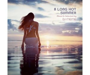 Various Artists - A Long Hot Summer: Mixed & Selected by DJ Meme