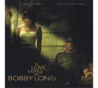 Various Artists - A Love Song for Bobby Long (Original Soundtrack)