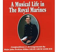 Various Artists - A Musical Life in the Royal Marines