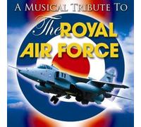 Various Artists - A Musical Tribute to the RAF