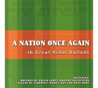 Various Artists - A Nation Once Again; 16 Great Rebel Ballads; Including: A Nation Once Again, The Boys Of The Old Brigade, God Save Ireland, Off To Dublin In The Green and Old Fenian Gun