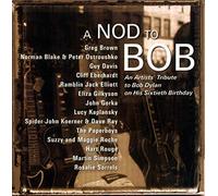 Various Artists - A Nod To Bob: An Artists Tribute To Bob Dylan On His Sixtieth Birthday