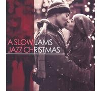 Various Artists - A Slow Jams Jazz Christmas