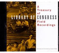 Various Artists - A Treasury Of Library Of Congress Field Recordings