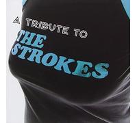 Various Artists - A Tribute To The Strokes