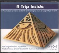 Various Artists - A Trip Inside: A Psychedelia Of Trance And Chill Celebrating 10 Years Of Ma