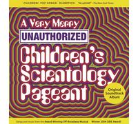 Original Cast Recording - A Very Merry Unauthorized Children's Scientology Pageant
