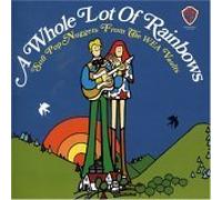 Various Artists - A Whole Lot Of Rainbows: Soft Pop Nuggets From The WEA Vaults