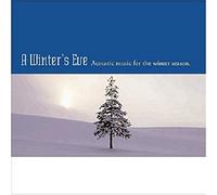 Various Artists - A Winter's Eve: Acoustic Music For The Winter Season