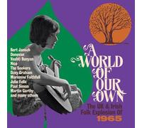 VARIOUS ARTISTS - A WORLD OF OUR OWN - THE UK & IRISH FOLK EXPLOSION OF 1965