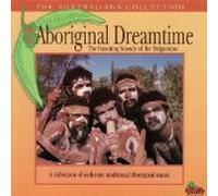 Various Artists - Aboriginal Dreamtime - The Haunting Sounds of the Didgeridoo