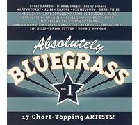 Various Artists : Absolutely Bluegrass: 17 Chart-topping Artists - Volume 1 CD