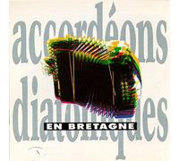 Various Artists - Accordeons Diatoniques En Bretagne