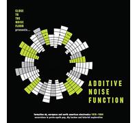 Various Artists - Additive Noise Function: Formative UK, European And American Electronica 1978-1984 [VINYL]