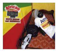 Various Artists - African Rebel Music: Roots Reggae And Dancehall
