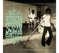 Various Artists - African Scream Contest: Raw & Psychedelic Afro Sounds From Benin & Togo