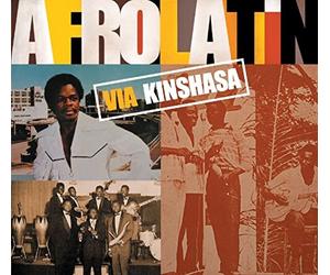 Various Artists - Afro Latin, Via Kinshasa