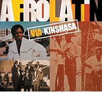 VARIOUS ARTISTS - AFRO LATIN VIA KINSHASA - cd - J3z