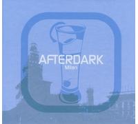 Various Artists - Afterdark - Milan: Mixed By Harley & Muscle