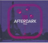 Various Artists - Afterdark - Paris (Mixed By DJ Rork And DJ Gilb'r)